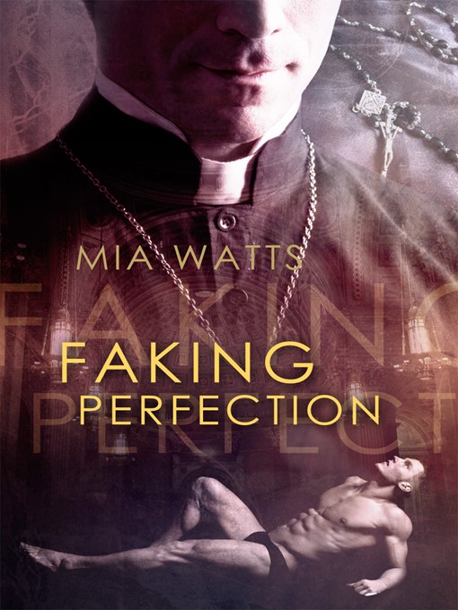 Title details for Faking Perfection by Mia Watts - Available
